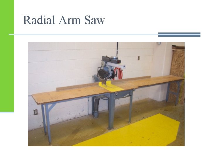 Radial Arm Saw 