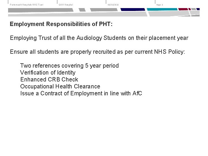 Portsmouth Hospitals NHS Trust QAH Hospital 05/03/2021 Page 3 Employment Responsibilities of PHT: Employing
