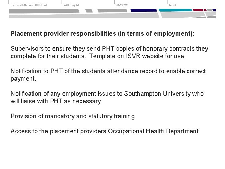 Portsmouth Hospitals NHS Trust QAH Hospital 05/03/2021 Page 5 Placement provider responsibilities (in terms