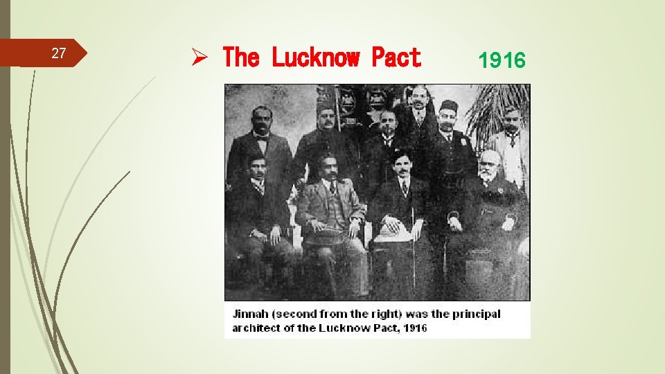 27 Ø The Lucknow Pact 1916 