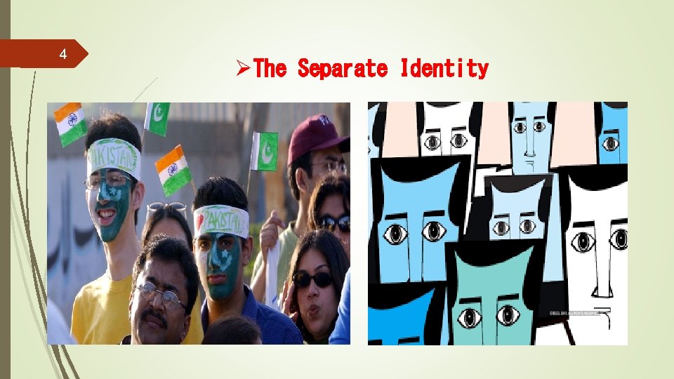 4 ØThe Separate Identity 