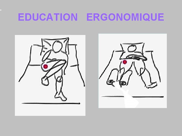 • EDUCATION ERGONOMIQUE 