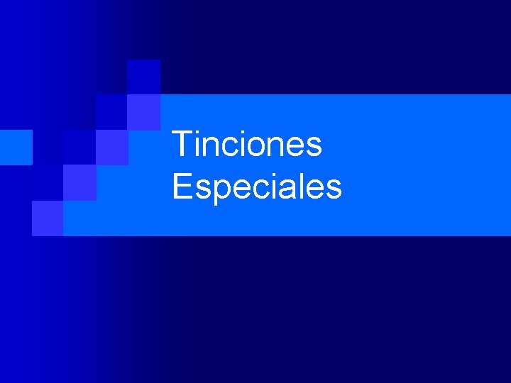 Tinciones Especiales 