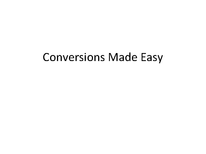 Conversions Made Easy 