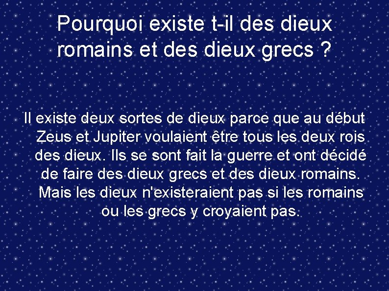 Pourquoi existe t-il des dieux romains et des dieux grecs ? Il existe deux