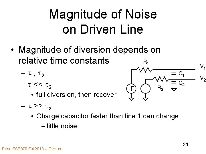 Magnitude of Noise on Driven Line • Magnitude of diversion depends on relative time