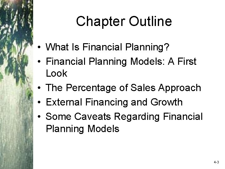Chapter Outline • What Is Financial Planning? • Financial Planning Models: A First Look