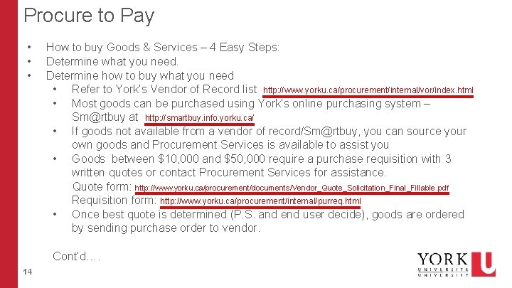 Procure to Pay • • • How to buy Goods & Services – 4 Procure to Pay • • • How to buy Goods & Services – 4