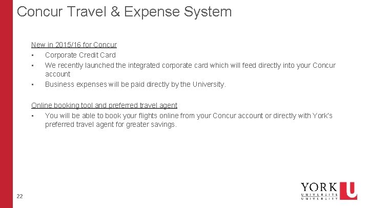 Concur Travel & Expense System New in 2015/16 for Concur • Corporate Credit Card Concur Travel & Expense System New in 2015/16 for Concur • Corporate Credit Card