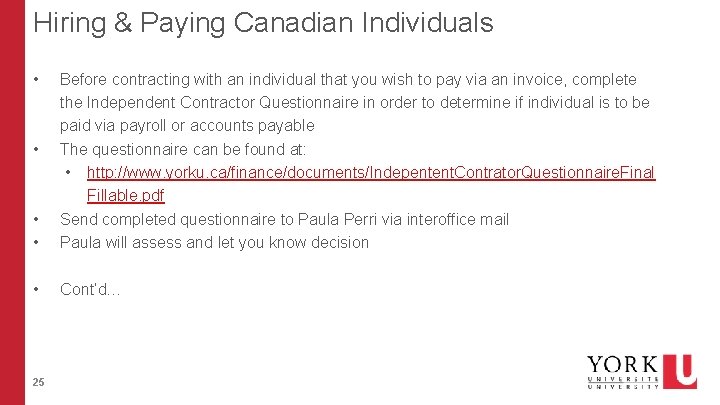 Hiring & Paying Canadian Individuals • • • Before contracting with an individual that Hiring & Paying Canadian Individuals • • • Before contracting with an individual that