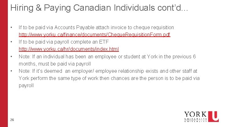 Hiring & Paying Canadian Individuals cont’d… • • 26 If to be paid via Hiring & Paying Canadian Individuals cont’d… • • 26 If to be paid via