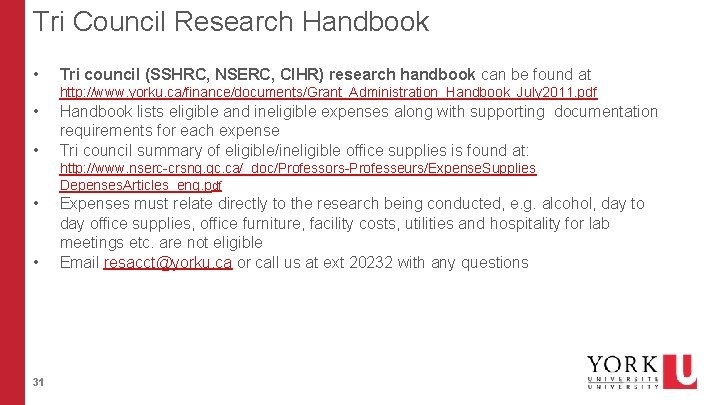 Tri Council Research Handbook • Tri council (SSHRC, NSERC, CIHR) research handbook can be Tri Council Research Handbook • Tri council (SSHRC, NSERC, CIHR) research handbook can be