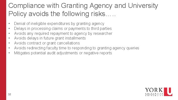 Compliance with Granting Agency and University Policy avoids the following risks…. . • • Compliance with Granting Agency and University Policy avoids the following risks…. . • •