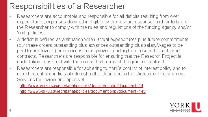 Responsibilities of a Researcher • • • Researchers are accountable and responsible for all Responsibilities of a Researcher • • • Researchers are accountable and responsible for all