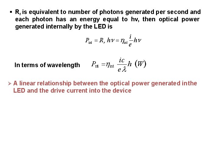  Rr is equivalent to number of photons generated per second and each photon