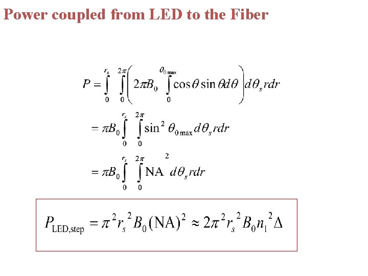 Power coupled from LED to the Fiber 