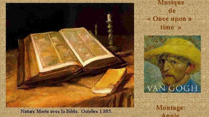 Musique de « Once upon a time » Nature Morte avec la Bible. Octobre
