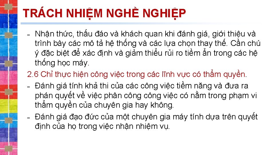 TRÁCH NHIỆM NGHỀ NGHIỆP ˗ Nhận thức, thấu đáo và khách quan khi đánh