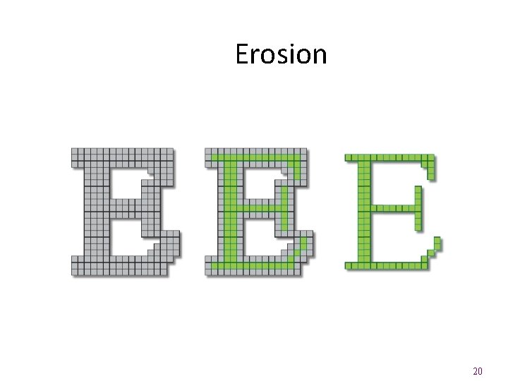 Erosion 20 