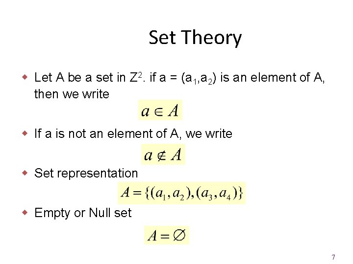 Set Theory w Let A be a set in Z 2. if a =