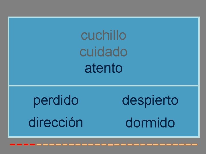 cuchillo cuidado atento perdido despierto dirección dormido cuchillo cuidado atento perdido despierto dirección dormido