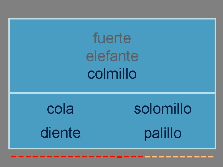fuerte elefante colmillo cola solomillo diente palillo fuerte elefante colmillo cola solomillo diente palillo