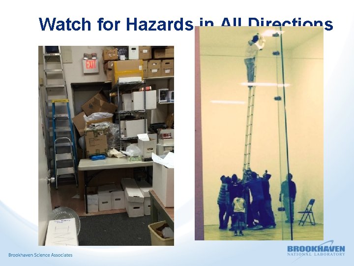 Watch for Hazards in All Directions 