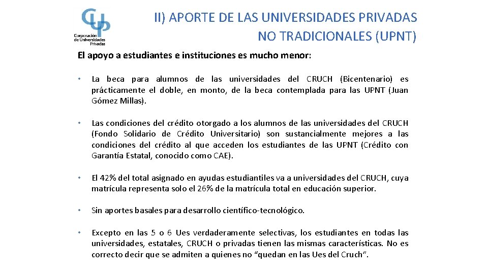 II) APORTE DE LAS UNIVERSIDADES PRIVADAS NO TRADICIONALES (UPNT) El apoyo a estudiantes e