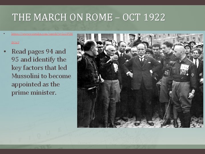 THE MARCH ON ROME – OCT 1922 • https: //www. youtube. com/watch? v=Cq 2