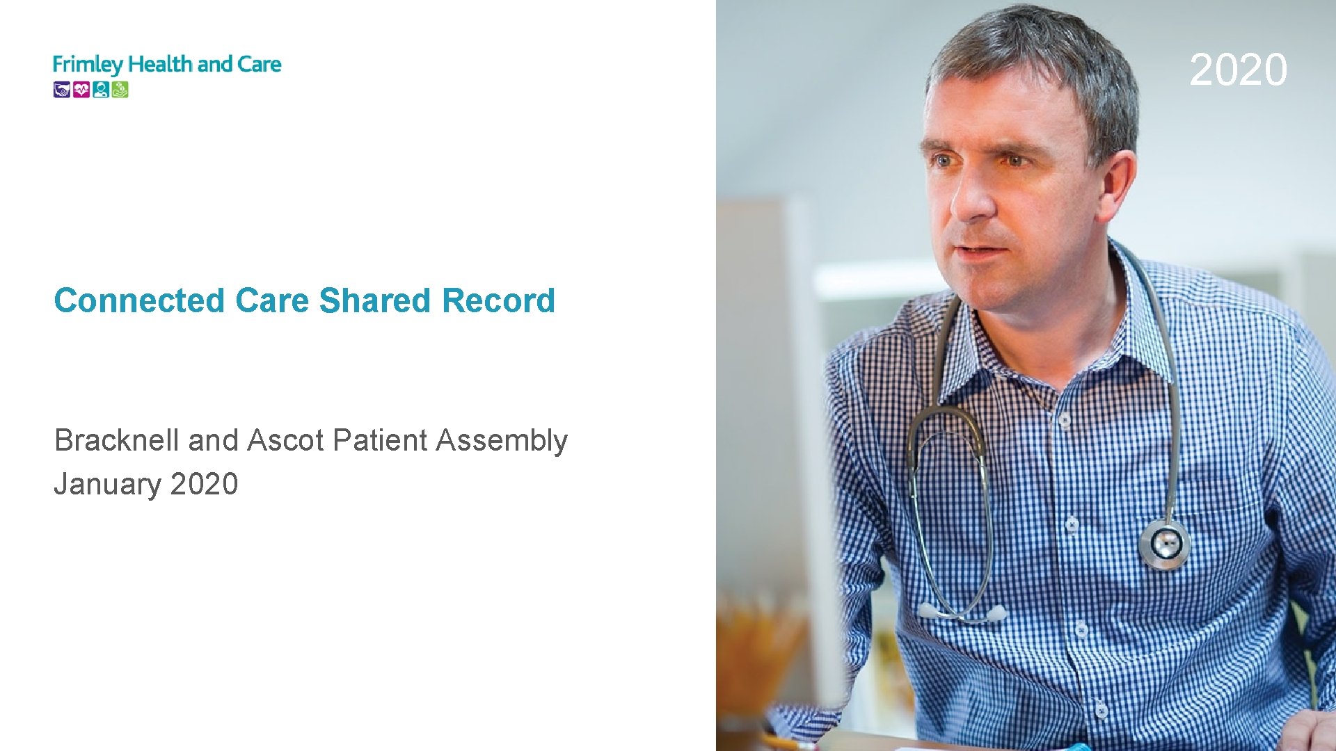 2020 Connected Care Shared Record Bracknell and Ascot Patient Assembly January 2020 