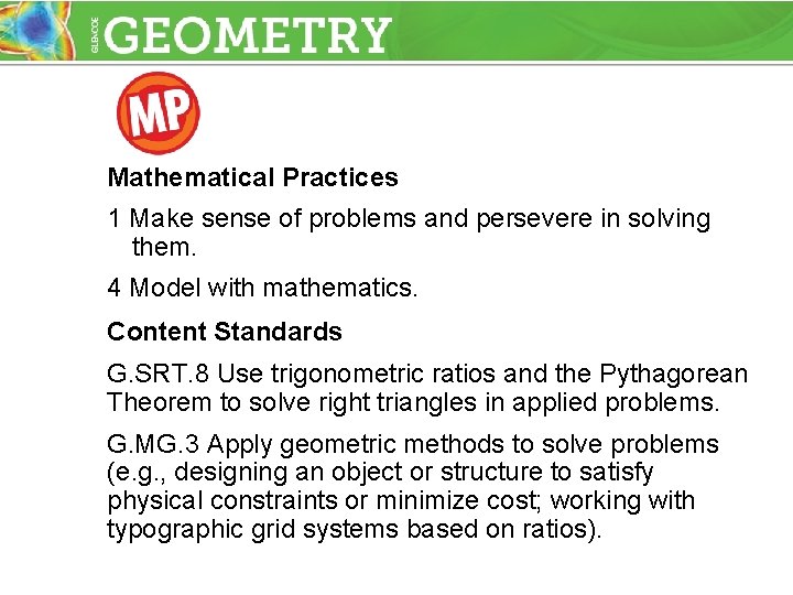 Mathematical Practices 1 Make sense of problems and persevere in solving them. 4 Model