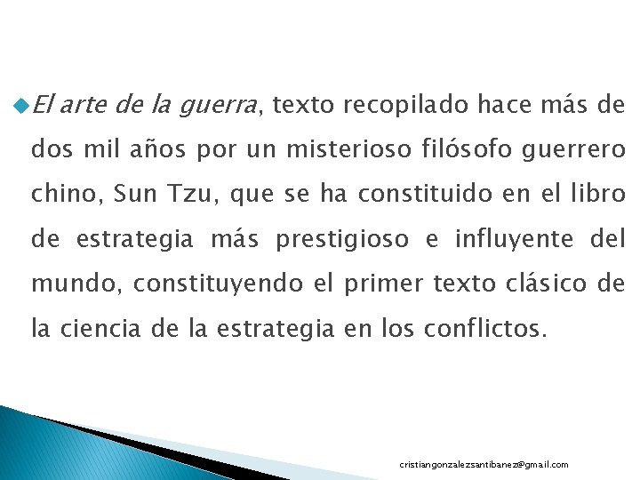 u. El arte de la guerra, texto recopilado hace más de dos mil años