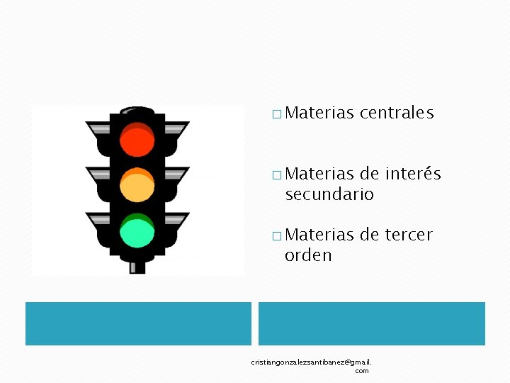 � Materias centrales � Materias de interés secundario � Materias orden de tercer cristiangonzalezsantibanez@gmail.