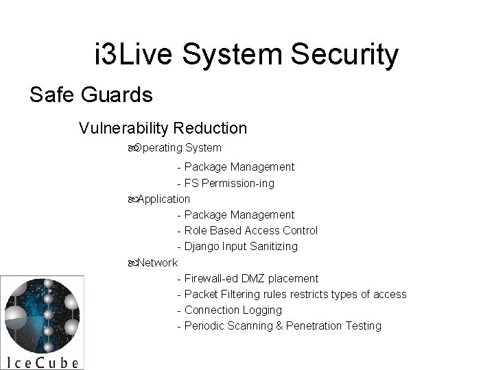 i 3 Live System Security Safe Guards Vulnerability Reduction Operating System - Package Management i 3 Live System Security Safe Guards Vulnerability Reduction Operating System - Package Management