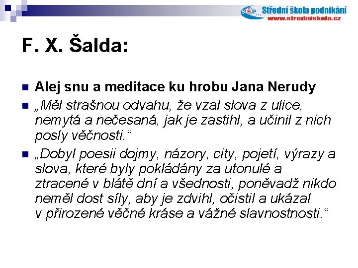 F. X. Šalda: n n n Alej snu a meditace ku hrobu Jana Nerudy