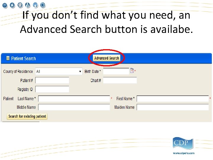 If you don’t find what you need, an Advanced Search button is availabe. 