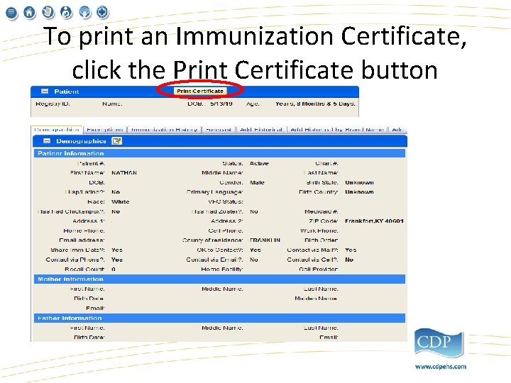To print an Immunization Certificate, click the Print Certificate button 