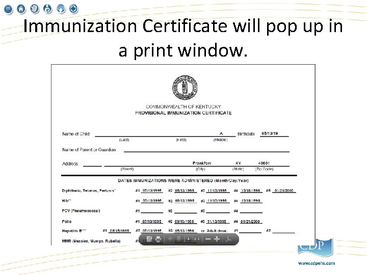 Immunization Certificate will pop up in a print window. 