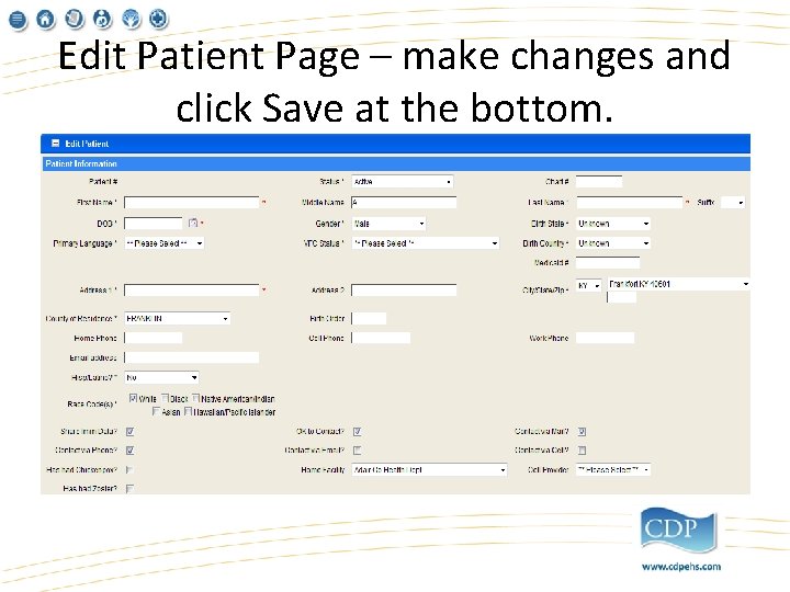 Edit Patient Page – make changes and click Save at the bottom. 