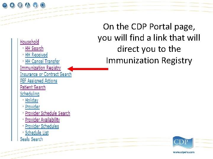 On the CDP Portal page, you will find a link that will direct you