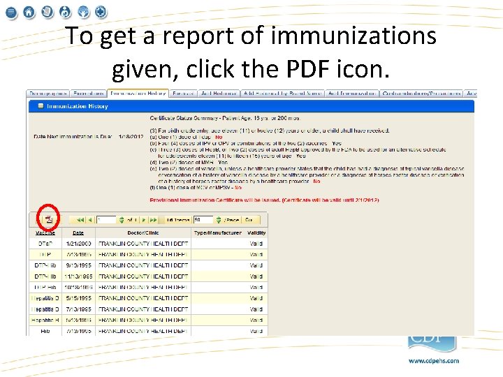 To get a report of immunizations given, click the PDF icon. 