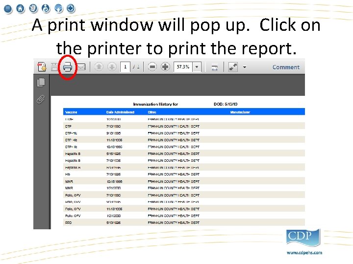 A print window will pop up. Click on the printer to print the report.