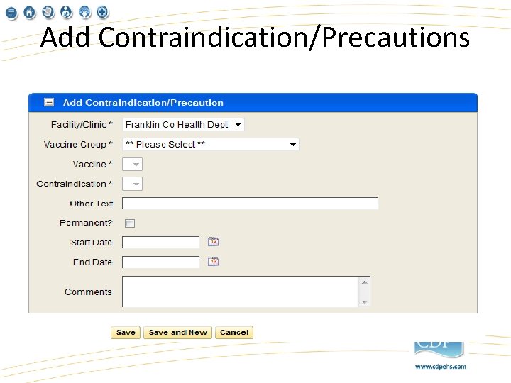 Add Contraindication/Precautions 