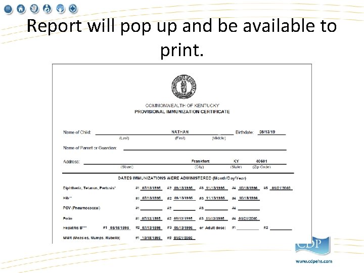 Report will pop up and be available to print. 
