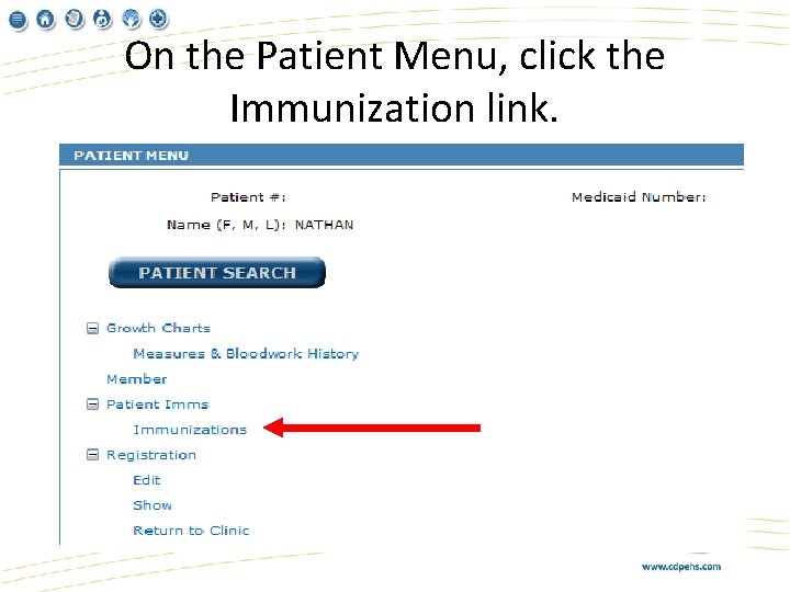 On the Patient Menu, click the Immunization link. 