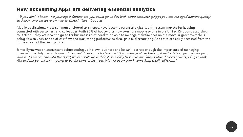 How accounting Apps are delivering essential analytics “If you don’t know who your aged How accounting Apps are delivering essential analytics “If you don’t know who your aged