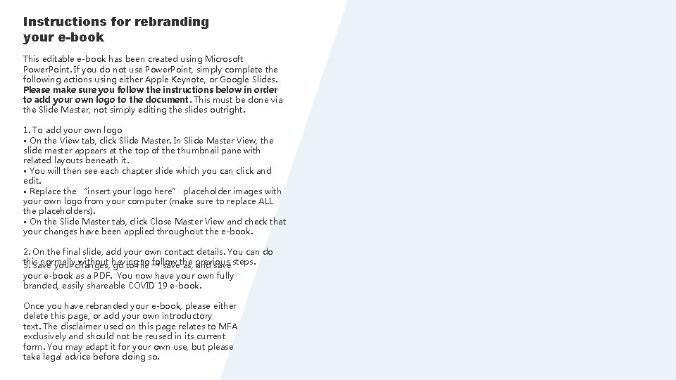 Instructions for rebranding your e-book This editable e-book has been created using Microsoft Power. Instructions for rebranding your e-book This editable e-book has been created using Microsoft Power.