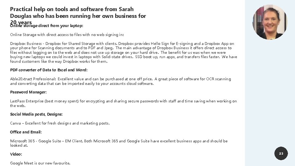 Practical help on tools and software from Sarah Douglas who has been running her Practical help on tools and software from Sarah Douglas who has been running her