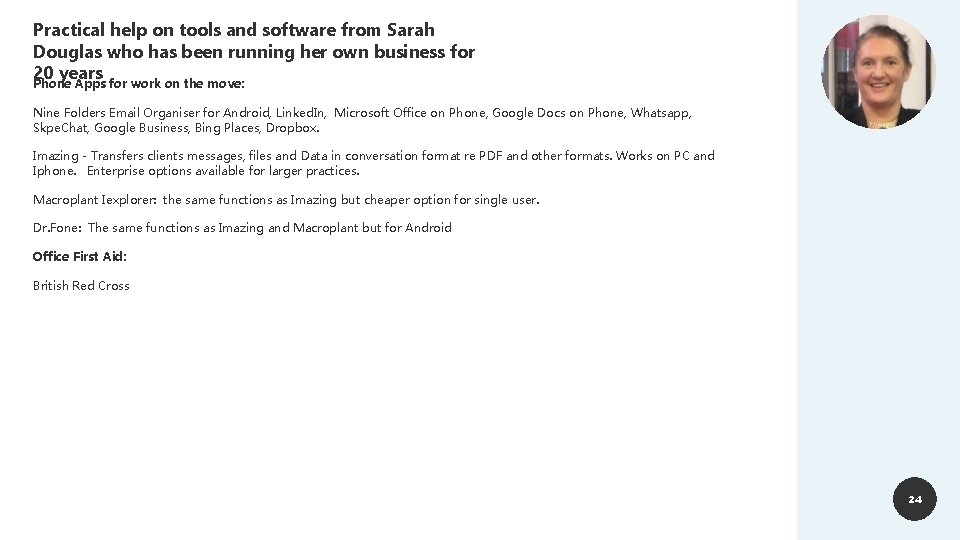 Practical help on tools and software from Sarah Douglas who has been running her Practical help on tools and software from Sarah Douglas who has been running her