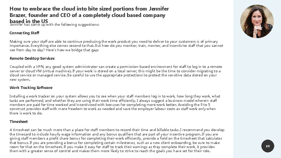 How to embrace the cloud into bite sized portions from Jennifer Brazer, founder and How to embrace the cloud into bite sized portions from Jennifer Brazer, founder and